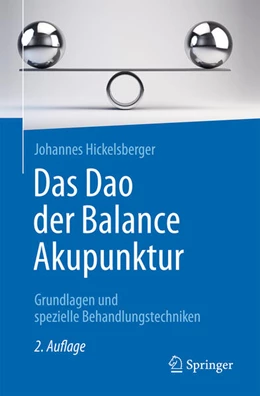 Abbildung von Hickelsberger | Das Dao der Balance Akupunktur | 2. Auflage | 2026 | beck-shop.de