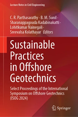 Abbildung von Parthasarathy / Sunil | Sustainable Practices in Offshore Geotechnics | 1. Auflage | 2026 | beck-shop.de