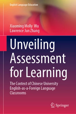 Abbildung von Wu / Zhang | Unveiling Assessment for Learning | 1. Auflage | 2025 | beck-shop.de