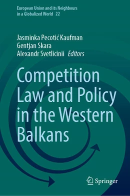 Abbildung von Kaufman / Skara | Competition Law and Policy in the Western Balkans | 1. Auflage | 2025 | beck-shop.de