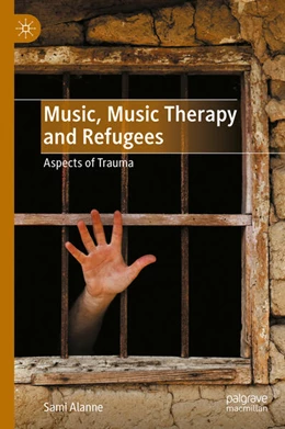 Abbildung von Alanne | Music, Music Therapy and Refugees | 1. Auflage | 2025 | beck-shop.de