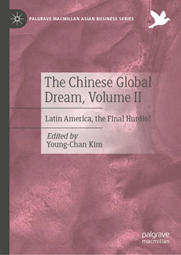 Abbildung von Kim | The Chinese Global Dream, Volume II | 1. Auflage | 2025 | beck-shop.de