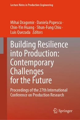 Abbildung von Dragomir / Popescu | Building Resilience into Production: Contemporary Challenges for the Future | 1. Auflage | 2025 | beck-shop.de