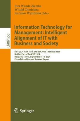 Abbildung von Ziemba / Chmielarz | Information Technology for Management: Intelligent Alignment of IT with Business and Society | 1. Auflage | 2025 | beck-shop.de