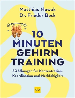 Abbildung von Nowak / Beck | 10-Minuten-Gehirntraining | 1. Auflage | 2025 | beck-shop.de