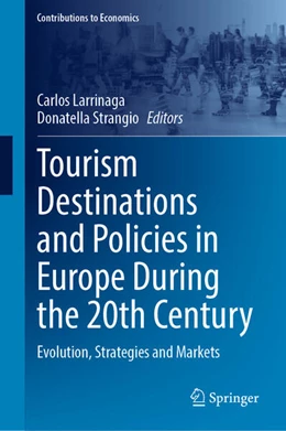 Abbildung von Larrinaga / Strangio | Tourism Destinations and Policies in Europe During the 20th Century | 1. Auflage | 2025 | beck-shop.de