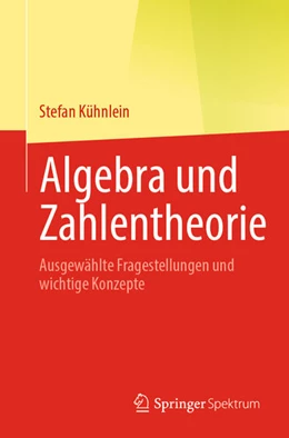 Abbildung von Kühnlein | Algebra und Zahlentheorie | 1. Auflage | 2025 | beck-shop.de