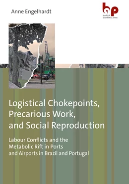 Abbildung von Engelhardt | Logistical Chokepoints, Precarious Work, and Social Reproduction | 1. Auflage | 2025 | beck-shop.de