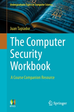 Abbildung von Tapiador | The Computer Security Workbook | 1. Auflage | 2025 | beck-shop.de