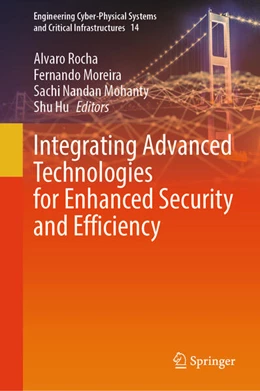 Abbildung von Rocha / Moreira | Integrating Advanced Technologies for Enhanced Security and Efficiency | 1. Auflage | 2025 | beck-shop.de