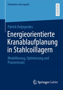 Abbildung von Oetjegerdes | Energieorientierte Kranablaufplanung in Stahlcoillagern | 1. Auflage | 2025 | beck-shop.de