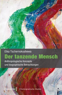 Abbildung von Tschernokoshewa | Der tanzende Mensch | 1. Auflage | 2026 | 14 | beck-shop.de