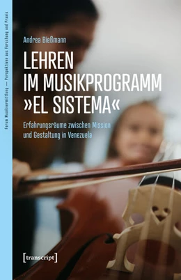 Abbildung von Bießmann | Lehren im Musikprogramm »El Sistema« | 1. Auflage | 2025 | 8 | beck-shop.de