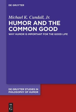 Abbildung von Cundall | Humor and the Common Good | 1. Auflage | 2025 | beck-shop.de