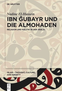Abbildung von El-Hussein | Ibn Gubayr und die Almohaden | 1. Auflage | 2025 | beck-shop.de