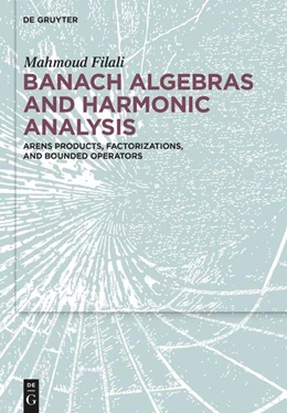 Abbildung von Filali | Banach Algebras and Harmonic Analysis | 1. Auflage | 2025 | beck-shop.de