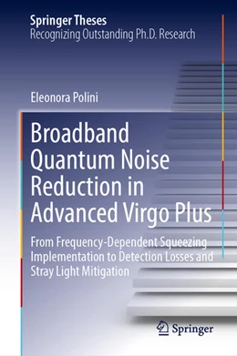 Abbildung von Polini | Broadband Quantum Noise Reduction in Advanced Virgo Plus | 1. Auflage | 2025 | beck-shop.de
