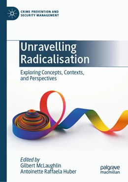 Abbildung von McLaughlin / Huber | Unravelling Radicalisation | 1. Auflage | 2025 | beck-shop.de