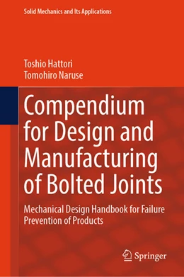 Abbildung von Hattori / Naruse | Compendium for Design and Manufacturing of Bolted Joints | 1. Auflage | 2025 | beck-shop.de
