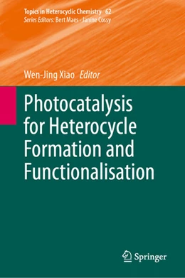 Abbildung von Xiao | Photocatalysis for Heterocycle Formation and Functionalisation | 1. Auflage | 2025 | beck-shop.de