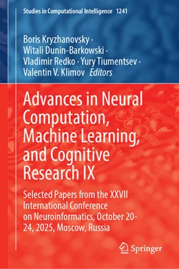 Abbildung von Kryzhanovsky / Dunin-Barkowski | Advances in Neural Computation, Machine Learning, and Cognitive Research IX | 1. Auflage | 2025 | beck-shop.de