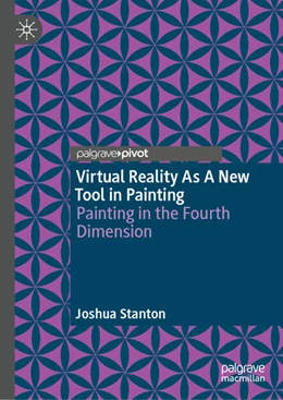 Abbildung von Stanton | Virtual Reality As A New Tool in Painting | 1. Auflage | 2025 | beck-shop.de