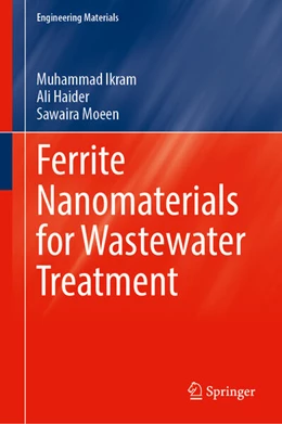 Abbildung von Ikram / Haider | Ferrite Nanomaterials for Wastewater Treatment | 1. Auflage | 2026 | beck-shop.de