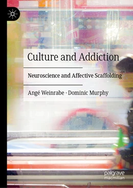 Abbildung von Weinrabe / Murphy | Culture and Addiction | 1. Auflage | 2026 | beck-shop.de