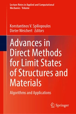 Abbildung von Spiliopoulos / Weichert | Advances in Direct Methods for Limit States of Structures and Materials | 1. Auflage | 2026 | beck-shop.de