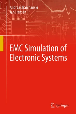 Abbildung von Hansen / Barchanski | EMC Simulation of Electronic Systems | 1. Auflage | 2026 | beck-shop.de