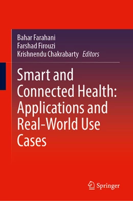 Abbildung von Farahani / Firouzi | Smart and Connected Health: Applications and Real-World Use Cases | 1. Auflage | 2026 | beck-shop.de