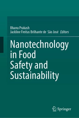 Abbildung von Prakash / São José | Nanotechnology in Food Safety and Sustainability | 1. Auflage | 2026 | beck-shop.de
