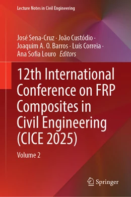 Abbildung von Sena-Cruz / Custódio | 12th International Conference on FRP Composites in Civil Engineering (CICE 2025) | 1. Auflage | 2026 | beck-shop.de
