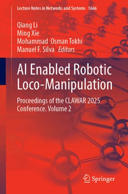 Abbildung von Li / Xie | AI Enabled Robotic Loco-Manipulation | 1. Auflage | 2025 | beck-shop.de