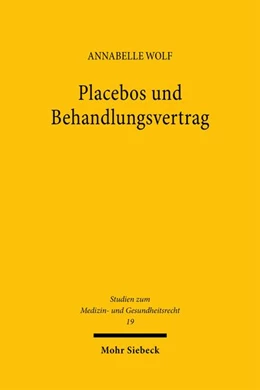 Abbildung von Wolf | Placebos und Behandlungsvertrag | 1. Auflage | 2025 | beck-shop.de