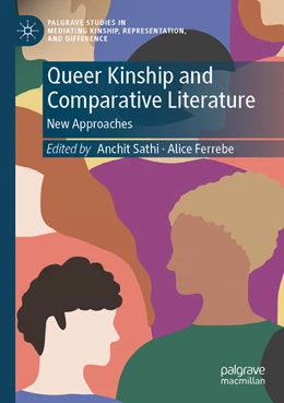 Abbildung von Sathi / Ferrebe | Queer Kinship and Comparative Literature | 1. Auflage | 2025 | beck-shop.de