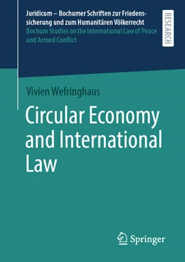 Abbildung von Wefringhaus | Circular Economy and International Law | 1. Auflage | 2025 | beck-shop.de