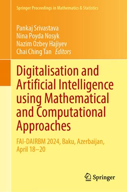 Abbildung von Srivastava / Nosyk | Digitalisation and Artificial Intelligence Using Mathematical and Computational Approaches | 1. Auflage | 2026 | beck-shop.de