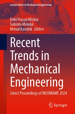 Abbildung von Mishra / Mondal | Recent Trends in Mechanical Engineering | 1. Auflage | 2026 | beck-shop.de