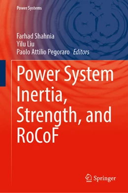 Abbildung von Shahnia / Liu | Power System Inertia, Strength, and RoCoF | 1. Auflage | 2026 | beck-shop.de