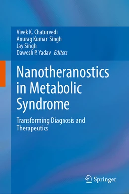 Abbildung von Chaturvedi / Singh | Nanotheranostics in Metabolic Syndrome | 1. Auflage | 2025 | beck-shop.de