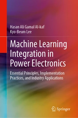 Abbildung von Gamal Al-kaf / Lee | Machine Learning Integration in Power Electronics | 1. Auflage | 2026 | beck-shop.de