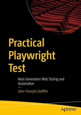 Abbildung von Greffier | Practical Playwright Test | 1. Auflage | 2026 | beck-shop.de