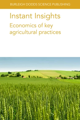 Abbildung von Crain / Onstad | Instant Insights: Economics of key agricultural practices | 1. Auflage | 2023 | beck-shop.de