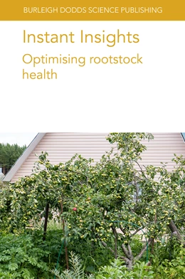 Abbildung von Pérez-Alfocea / Yeboah | Instant Insights: Optimising rootstock health | 1. Auflage | 2023 | beck-shop.de