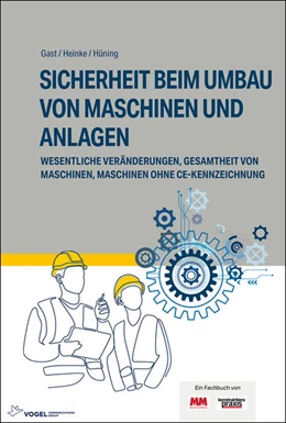 Abbildung von Hüning / Heinke | Sicherheit beim Umbau von Maschinen und Anlagen | 1. Auflage | 2025 | beck-shop.de