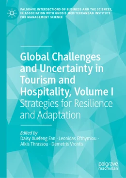 Abbildung von Fan / Efthymiou | Global Challenges and Uncertainty in Tourism and Hospitality, Volume I | 1. Auflage | 2025 | beck-shop.de