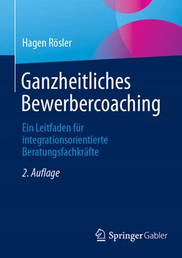 Abbildung von Rösler | Ganzheitliches Bewerbercoaching | 2. Auflage | 2025 | beck-shop.de