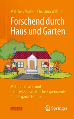 Abbildung von Müller / Walther | Forschend durch Haus und Garten | 2. Auflage | 2025 | beck-shop.de