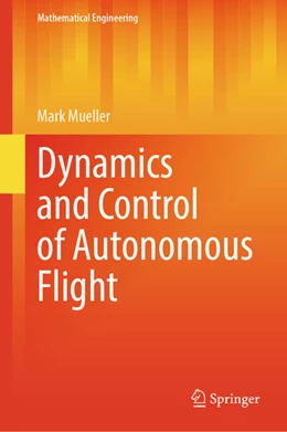Abbildung von Mueller | Dynamics and Control of Autonomous Flight | 1. Auflage | 2025 | beck-shop.de